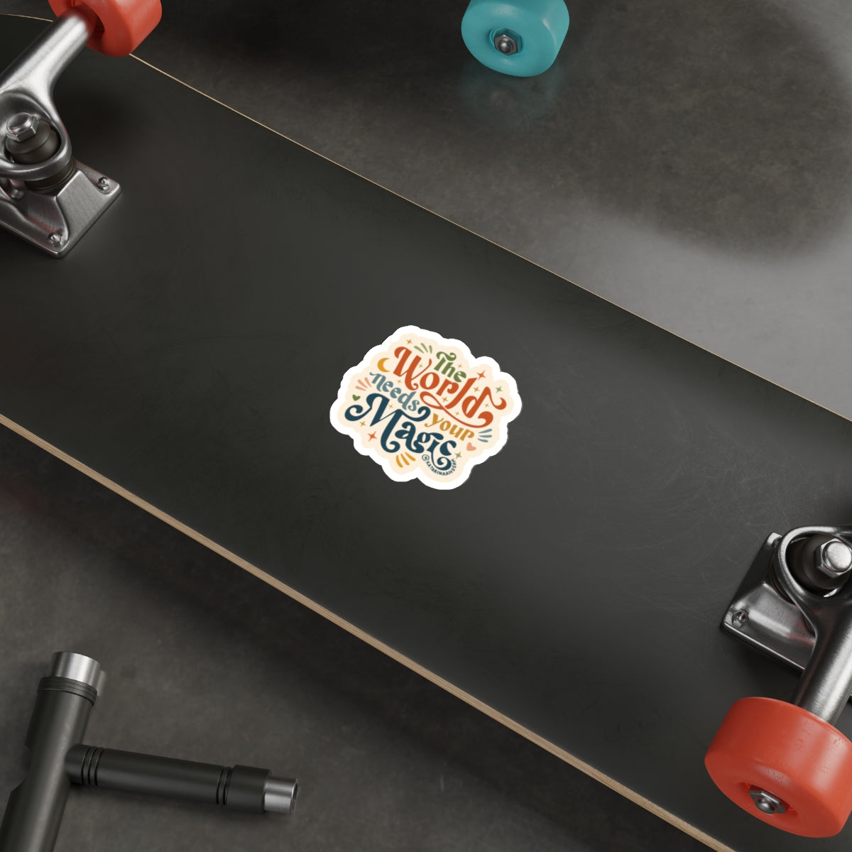The World Needs Your Magic Sticker