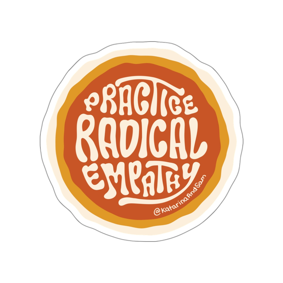 Practice Radical Empathy Sticker