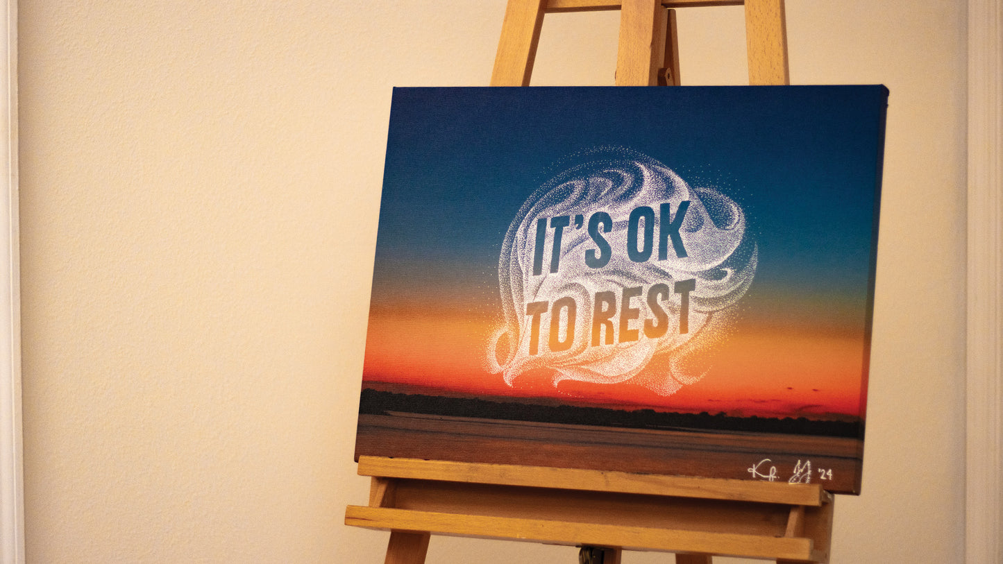 It's Ok to Rest Original 24 x 18