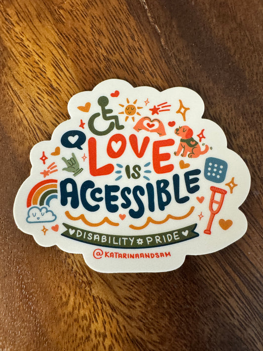 Love is Accessible Sticker